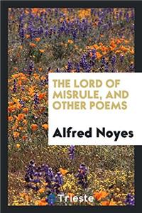 Lord of Misrule, and Other Poems