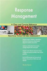 Response Management A Clear and Concise Reference