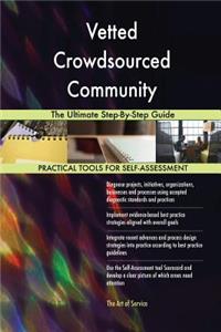 Vetted Crowdsourced Community The Ultimate Step-By-Step Guide