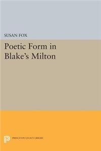 Poetic Form in Blake's Milton