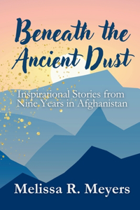 Beneath the Ancient Dust