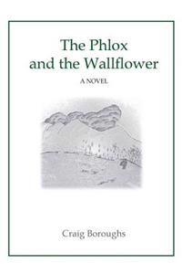 The Phlox and the Wallflower