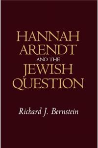 Hannah Arendt and the Jewish Question