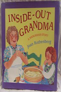 Inside-Out Grandma:: Inside-Out Grandma: A Hanukkah Story