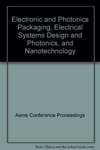 ELECTRONIC AND PHOTONICS PACKAGING ELECTRICAL SYSTEMS DESIGN AND PHOTONICS AND NANOTECHNOLOGY (H01292)
