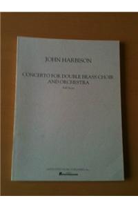 Concerto for Double Brass Choir and Orchestra