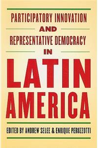 Participatory Innovation and Representative Democracy in Latin America