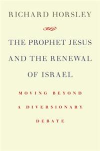 Prophet Jesus and the Renewal of Israel