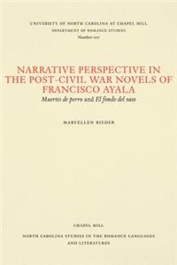Narrative Perspective in the Post-Civil War Novels of Francisco Ayala