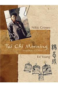 Tai Chi Morning: Snapshots of China