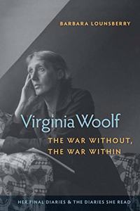 Virginia Woolf, the War Without, the War Within