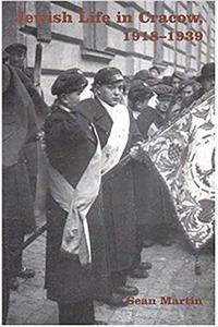 Jewish Life in Cracow, 1918 - 1939