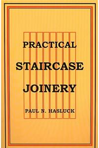 Practical Staircase Joinery