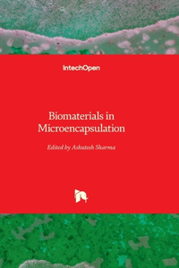 Biomaterials in Microencapsulation