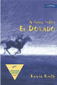 A Horse Called El Dorado