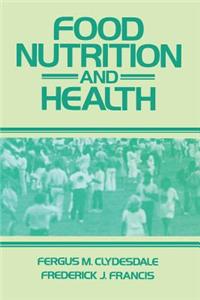 Food Nutrition and Health