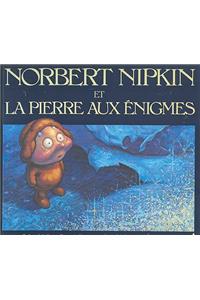 Norbert Nipkin Et la Pierre Aux Enigmes