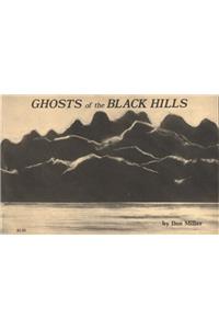 Ghosts of the Black Hills