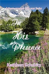 ..In His Presence