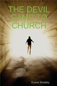 The Devil Came to Church