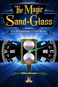 The Magic Sand-Glass - Part I