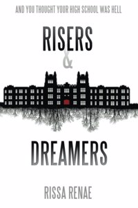 Risers and Dreamers