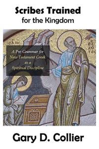 Scribes Trained for the Kingdom