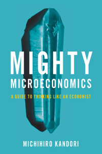 Mighty Microeconomics