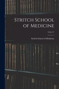 Stritch School of Medicine; 1916/17
