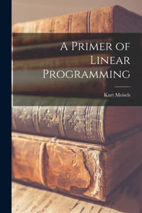 Primer of Linear Programming