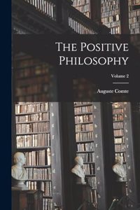 Positive Philosophy; Volume 2