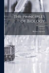 Principles of Biology; Volume 1