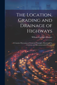 Location, Grading and Drainage of Highways