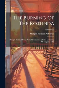 The Burning Of The Rotunda
