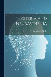 Hysteria And Neurasthenia