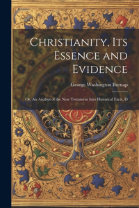 Christianity, its Essence and Evidence