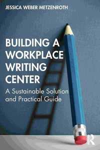 Building a Workplace Writing Center