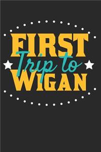 First Trip To Wigan