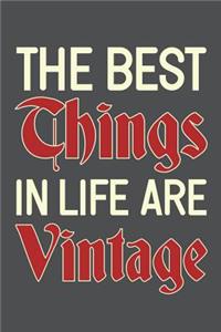The Best Things In Life Are Vintage
