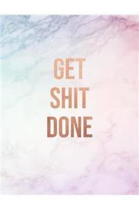 Get Shit Done