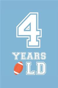 Football Notebook - 4 Years Old Football Journal - 4th Birthday Gift for Football Player - Football Diary