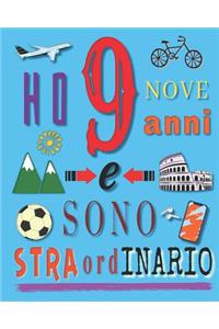 Ho 9 nove anni e sono straordinario