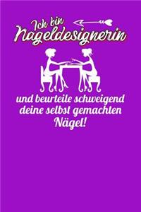 Ich bin Nageldesignerin und beurteile schweigend deine selbst gemachten Nägel!