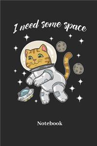 I Need Some Space Notebook