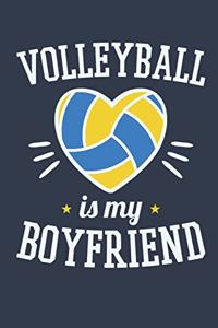 Volleyball Is My Boyfriend