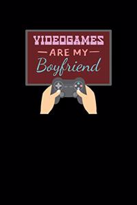 Videogames Are My Boyfriend