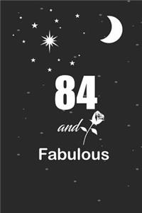 84 and fabulous