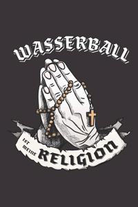 Wasserball Ist Meine Religion