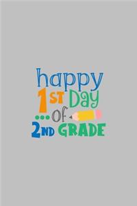 Happy 1st Day of 2nd Grade
