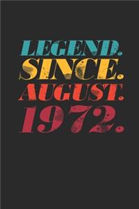 Legend Since August 1972